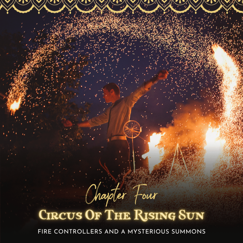 Chapter 4: Circus Of The Rising Sun